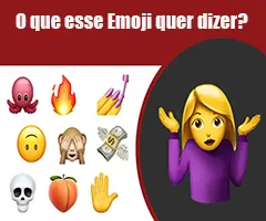 Significado dos Emojis e como usá-los. 😏