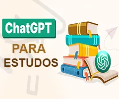 ChatGPT: Prompts para Estudar e Aprender 10 Vezes Mais Rápido