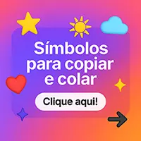 Símbolos para Copiar e Colar: Lista Completa para Nick, Instagram e TikTok